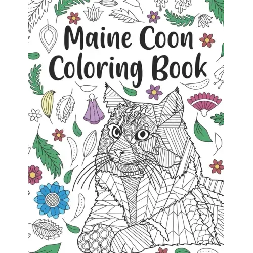 Maine Coon Coloring Book: A Cute Adult Coloring Books for Maine Coon Owner, Best Gift for Cat Lovers