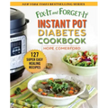 Fix-It and Forget-It Instant Pot Diabetes Cookbook: 127 Super Easy Healthy Recipes