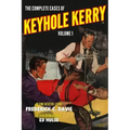 The Complete Cases of Keyhole Kerry, Volume 1