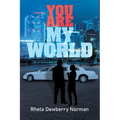You Are My World