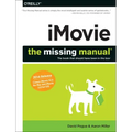 Imovie: The Missing Manual: 2014 Release, Covers iMovie 10.0 for Mac and 2.0 for IOS