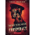 Conspiracy (the Plot to Kill Hitler #1): Volume 1