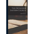 The Orthodox Eastern Church