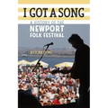 I Got a Song: A History of the Newport Folk Festival