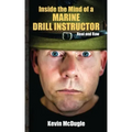 Inside the Mind of a Marine Drill Instructor