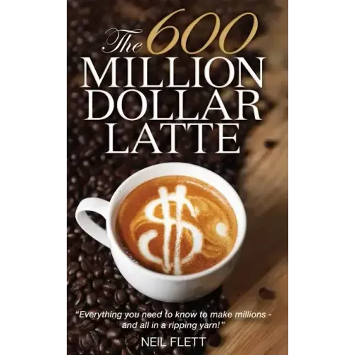 The 600 Million Dollar Latte