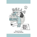 Bella & Blue: Bella Meets Blue