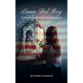 Lana Del Rey: The Self-Made Myth of Melancholy