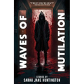 Waves Of Mutilation