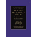 Building the European Union: The Jurist's View of the Union's Evolution