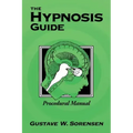 The Hypnosis Guide: Procedural Manual