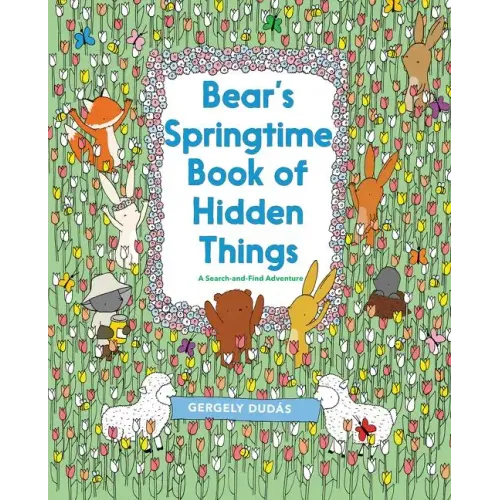Bear's Springtime Book of Hidden Things: An Easter and Springtime Book for Kids