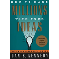 How to Make Millions with Your Ideas: An Entrepreneur's Guide