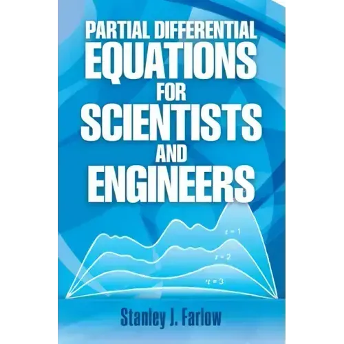Partial Differential Equations for Scientists and Engineers