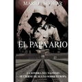 El Papa Ario: La sombra del nazismo se cierne de nuevo sobre Europa