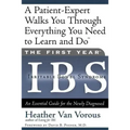 The First Year: Ibs (Irritable Bowel Syndrome): An Essential Guide for the Newly Diagnosed