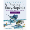 Ken Schultz's Fishing Encyclopedia Volume 3: Worldwide Angling Guide