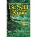 Be Still and Know