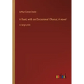 A Duet, with an Occasional Chorus; A novel: in large print