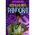 Keep a Lid on It, Pandora!