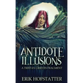 Antidote Illusions: A Tristan Grieves Fragment