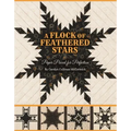 Flock of Feathered Stars - Print-On-Demand Edition: Paper Pieced for Perfection