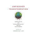 Unfinished Transformation: Domestic Politics and International Relations Since the Covid-19 Pandemic