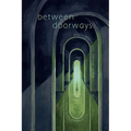 Between Doorways