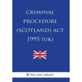 Criminal Procedure (Scotland) Act 1995