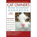 Cat Owner's Home Veterinary Handbook, Fully Revised and Updated