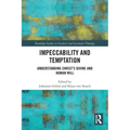 Impeccability and Temptation: Understanding Christ's Divine and Human Will