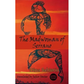 The Madwoman of Serrano