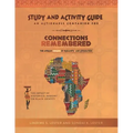 Connections Remembered, the African Origins of Humanity and Civilization, Study and Activity Guide