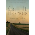 Call It Horses