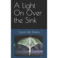 A Light On Over the Sink