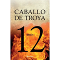 Caballo de Troya 12: Belén / Trojan Horse 12: Belen