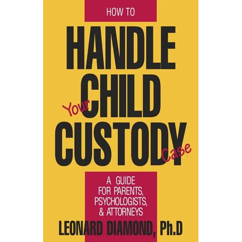 How to Handle Your Child Custody Case