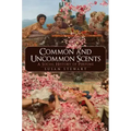 Common and Uncommon Scents: A Social History of Perfume