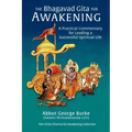 The Bhagavad Gita for Awakening: A Practical Commentary for Leading a Successful Spiritual Life