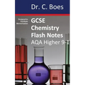 GCSE CHEMISTRY FLASH NOTES AQA Higher Tier (9-1): Condensed Revision Notes - Designed to Facilitate Memorisation
