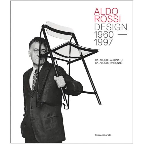 Aldo Rossi: Design 1960-1997: Catalogue Raisonné