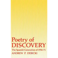Poetry of Discovery: The Spanish Generation of 1956-1971