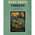 Home Front Cooking: Kitchen Tips from World War One
