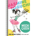 Jasmine Toguchi, Mochi Queen
