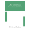 Lebor gabála Érenn: The book of the taking of Ireland (Part III)