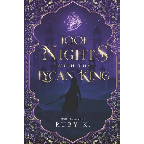 1001 Nights with the Lycan King: Will she survive?