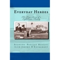 Everyday Heroes: The True Story of a Lighthouse Family