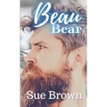 Beau Bear: a Daddy/boy Age Gap Ugly Duckling Gay Romance