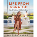 Life from Scratch: Family Traditions That Start with You