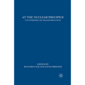 At the Nuclear Precipice: Catastrophe or Transformation?